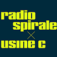 RADIO SPIRALE X USINE C
